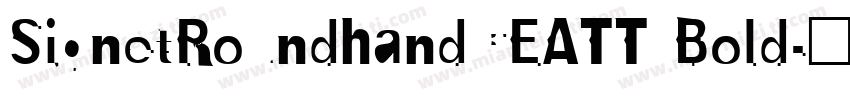 SignetRoundhandCEATT Bold字体转换